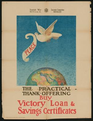 Plakat mit einem Vogel auf einer Weltkugel und Text, der "The Practical Thank-Offering - Buy Victory Loan & Savings Certificates" ankündigt, um den Frieden zu unterstützen.